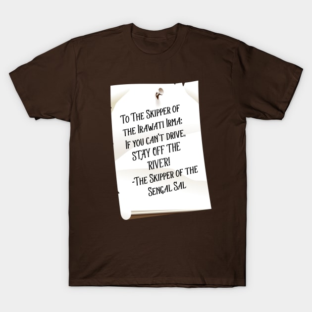 STAY OFF THE RIVER! T-Shirt by Whats Dis